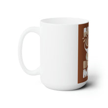 Load image into Gallery viewer, Ceramic Mug 15oz