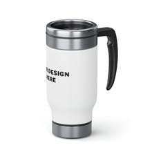 Load image into Gallery viewer, Customize Stainless Steel Travel Mug with Handle, 14oz