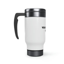Load image into Gallery viewer, Customize Stainless Steel Travel Mug with Handle, 14oz
